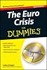 The Euro Crisis For Dummies