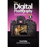 The Digital Photography Book, Part 4 ~ Scott Kelby