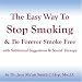 The Easy Way to Stop Smoking & Be Forever Smoke Free with Subliminal Suggestion & Sound Therapy [CD on Demand]