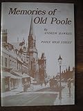 Memories of Old Poole