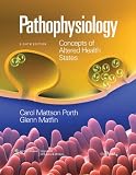 Pathophysiology: Concepts of Altered Health States, 8th Edition