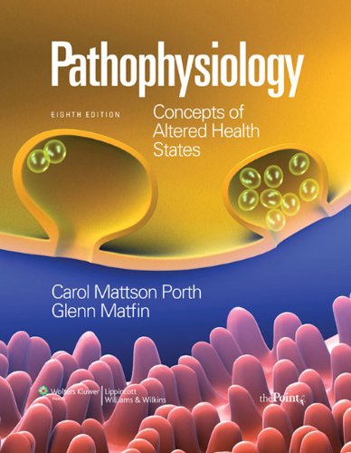 Pathophysiology: Concepts of Altered Health States, 8th Edition