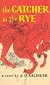 The Catcher in the Rye