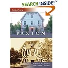 Click here to buy Paxton (Then and Now: Massachusetts) by  Katherine M. Taronas & Laura E, Katherine M. Taronas, and Laura E. Taronas.