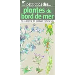 Plantes du bord de mer : Reconna�tre 60 esp�ces communes