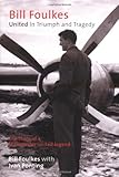 Bill Foulkes : United in triumph and tragedy : the story of a Manchester United legend
