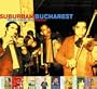 Suburban Bucharest: Mahala Sounds from Romania