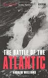 Cover of The Battle Of The Atlantic by Andrew Williams 0563488638