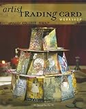 Artist Trading Card Workshop: Create, Collect, Swap
