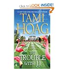 The Trouble with J.J. by Tami Hoag