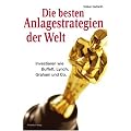 Die besten Anlagestrategien der Welt: Investieren wie Buffett, Lynch, Graham und Co.