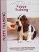 Puppy Training: Owner's Week-By-Week Training Guide (Training Book Series)