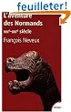L'aventure des Normands (VIIIe-XIIIe si�cle)