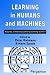 Book Learning in Humans and Machines: Towards an Interdisciplinary Learning Science