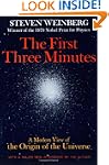 The First Three Minutes: A Modern Vie...