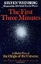 The First Three Minutes: A Modern View of the Origin of the Universe