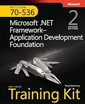 MCTS Self-Paced Training Kit (Exam 70-536): Microsoft&reg; .NET Framework Application Development Foundation, Second edition