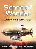 Sense of Wonder: A Century of Science Fiction