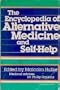 Encyclopedia of Alternative Medicine and Self Help