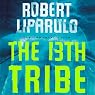 The 13th Tribe: The Immortal Files, Book 1