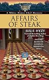 IMAGE OF Affairs of Steak (A White House Chef Mystery)