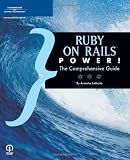 Ruby on Rails Power!: The Comprehensive Guide