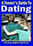 The Complete book of Dating: A Teenagers Guide To Dating