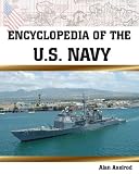 The Encyclopedia Of The U.S. Navy