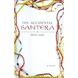 the accidental santera a novel
