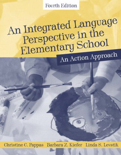An Integrated Language Perspective in the Elementary School: An Action Approach (4th Edition)