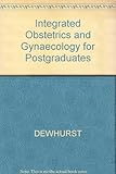 Integrated obstetrics and gynaecology for postgraduates
