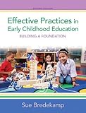 Effective Practices in Early Childhood Education: Building a Foundation (2nd Edition)