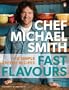 Fast Flavours: 110 Simple, Speedy Recipes