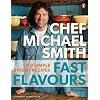Fast Flavours: 110 Simple, Speedy Recipes