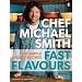 Fast Flavours: 110 Simple, Speedy Recipes