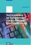Tastschreiben an Textsystemen f�r allgemein bildende Schulen