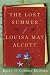 The Lost Summer of Louisa May Alcott