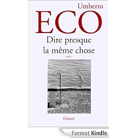 Dire presque la m�me chose