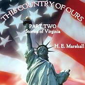 This Country of Ours, Part 2 | [Henrietta Marshall]