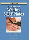 The OTA's Guide to Writing SOAP Notes