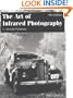 The Art of Infrared Photography