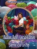 Cover art for  Balloon Babe Sherrie's Sit To Pop