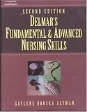 Delmar's Fundamental and Advanced Nursing Skills