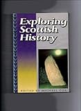 Exploring Scottish history : a directory of resource centres for Scottish local and national history in Scotland
