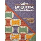 More Lap Quilting with George Bonesteel by  Georgia Bonesteel