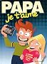 Papa je t'aime