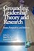 Grounding Leadership Theory and Research: Issues and Perspectives and Methods (Leadership Horizons)