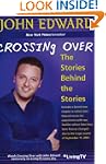 Crossing Over: The Stories Behind the...