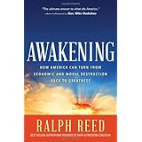 awakening how america can turn from moral and economic destruction back to greatness