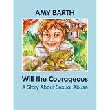 WilltheCourageous:AStoryaboutSexualAbuse